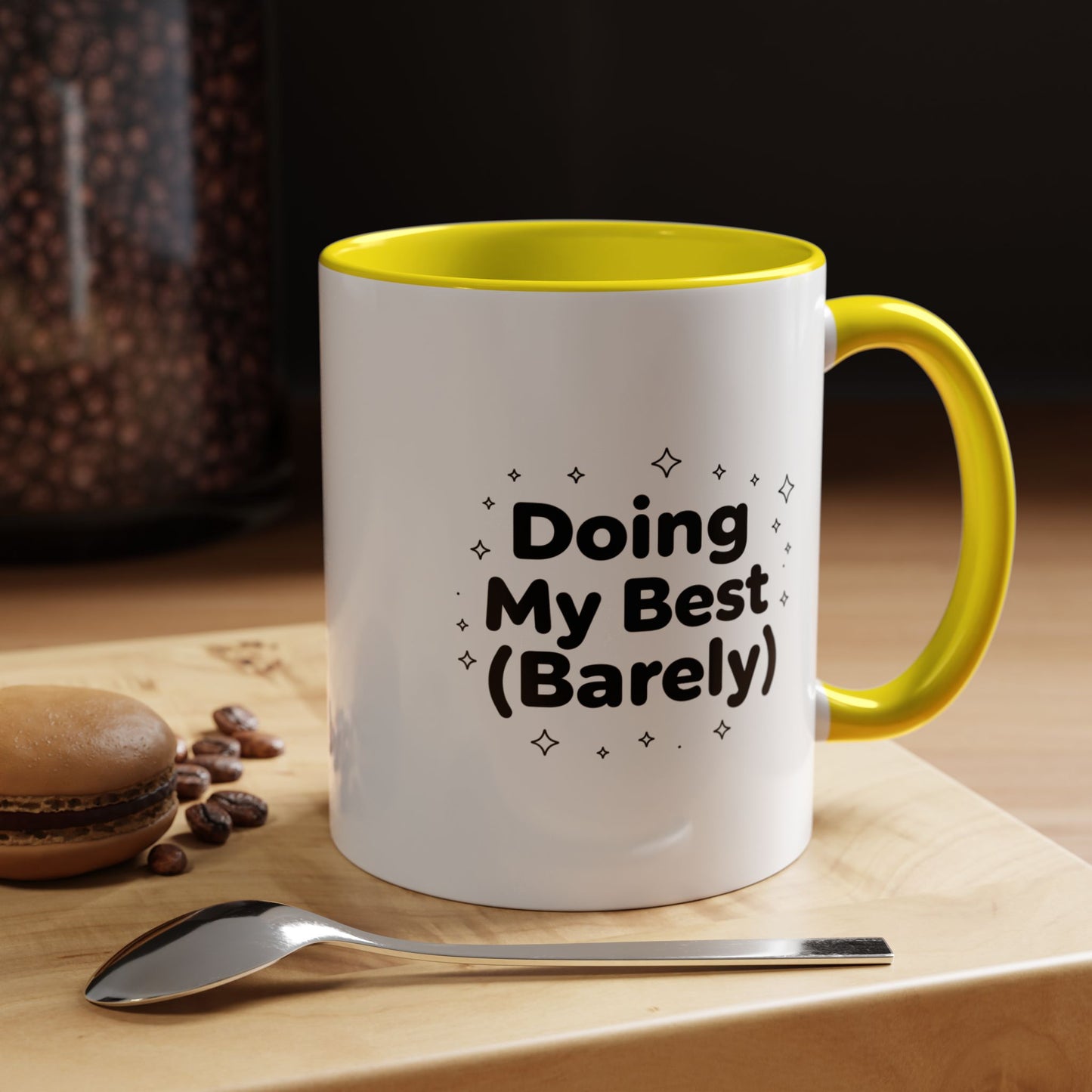 Accent Mug - "Doing My Best (Barely)" Funny Coffee Cup