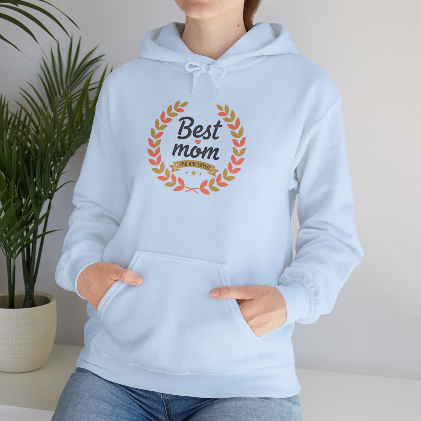 Best Mom Hooded Sweatshirt — "You Are Loved" Laurel Wreath Design