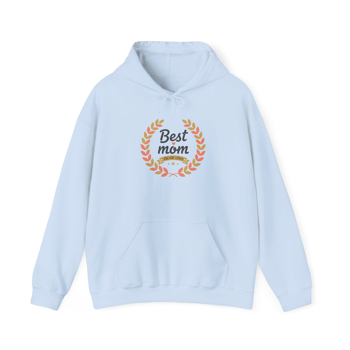 Best Mom Hooded Sweatshirt — "You Are Loved" Laurel Wreath Design