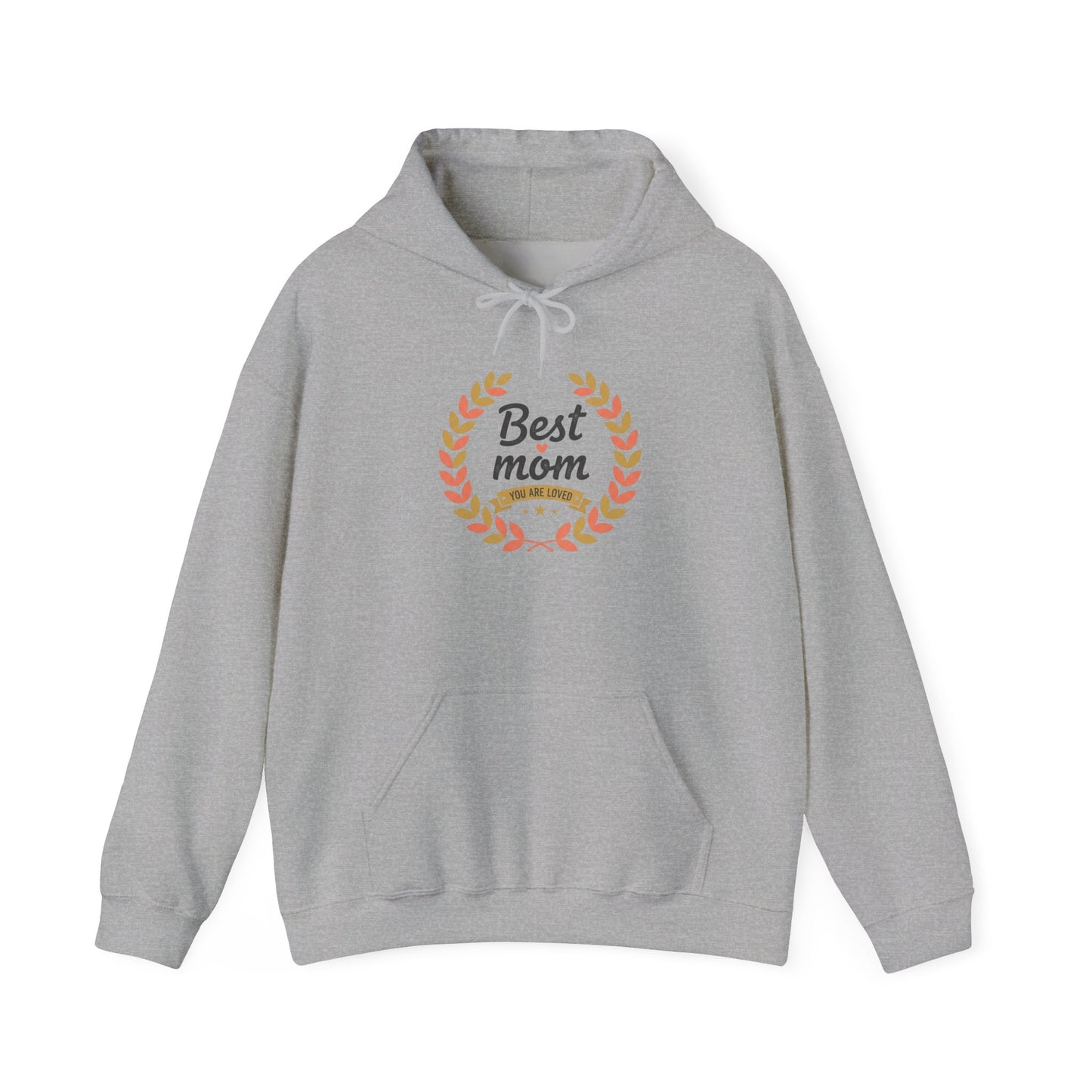 Best Mom Hooded Sweatshirt — "You Are Loved" Laurel Wreath Design